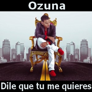 Dile Que Tu Me Quieres Download Free