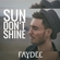 Sun Don't Shine Download Free